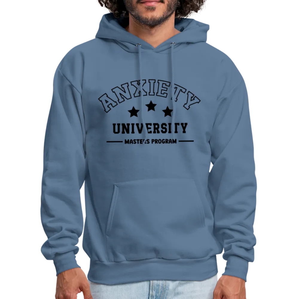 Anxiety University Masters Program, Hoodie