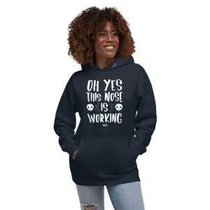 unisex hoodie: this nose is working